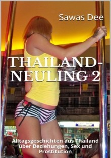 Thailand Neuling, Teil 2 (PDF)