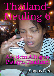 Thailand Neuling, Teil 6 (PDF)