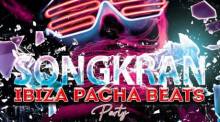 Songkran Ibiza Pacha Beats Party
