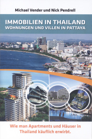 „Immobilien in Thailand – Wohnungen und Villen in Pattaya“ von Michael Vender und Nick Pendrell ist im Jahr 2013 erschienen und kann für 599 Baht direkt im FARANG-Medienhaus erworben oder bequem auf dem Postweg (zzgl. Versandkosten) bestellt werden.