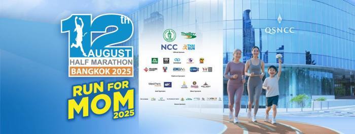 Bangkok lädt am 12. August zum Halbmarathon ‚Run for Mom 2025‘ am QSNCC – zu Ehren des Muttertags. Bild: 12 AUG Half Marathon