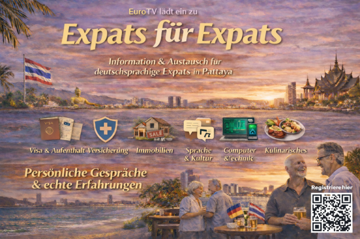 Infoabend „Expats für Expats“: EuroTV bringt Experten und deutschsprachige Auswanderer in Pattaya zusammen.